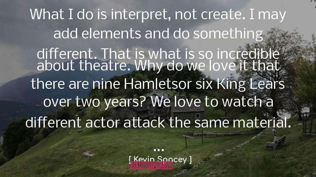 Spacey quotes by Kevin Spacey