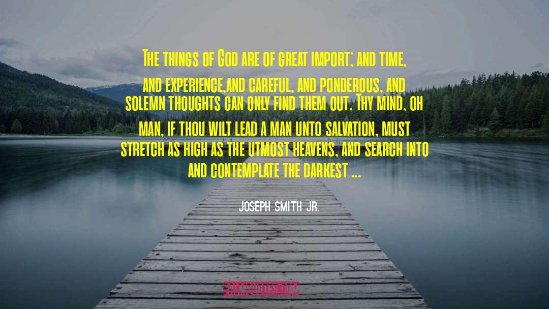 Spacious Mind quotes by Joseph Smith Jr.