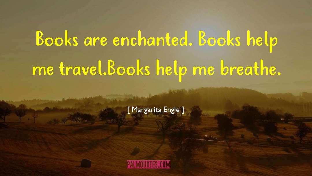Spademan Books quotes by Margarita Engle