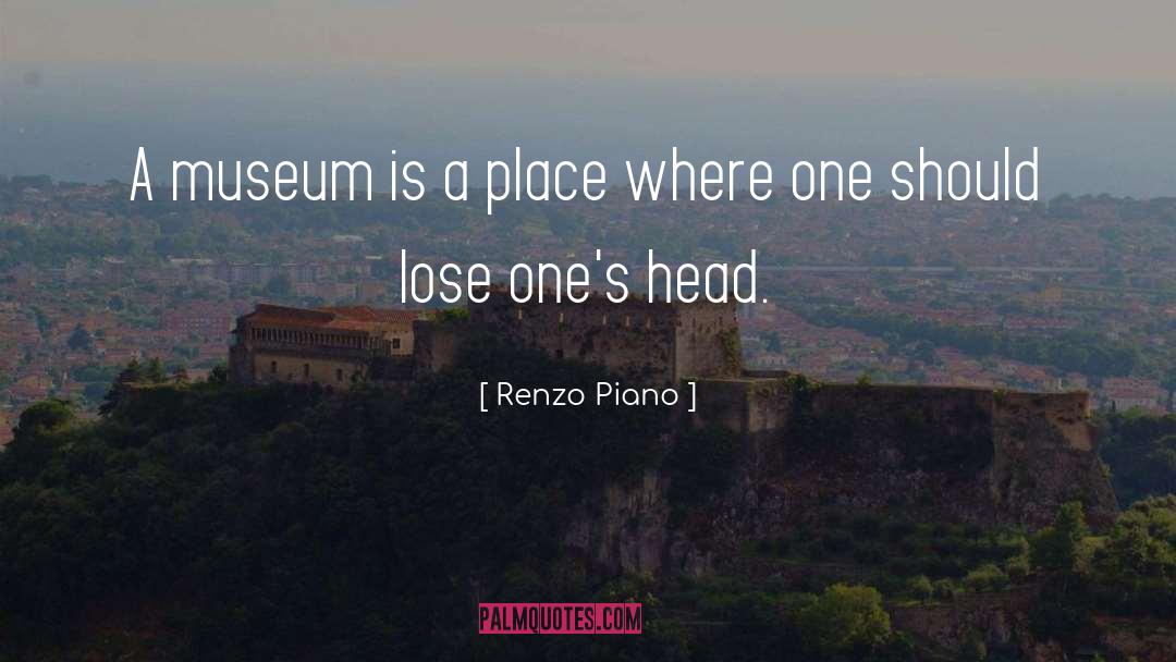 Spadina Museum quotes by Renzo Piano