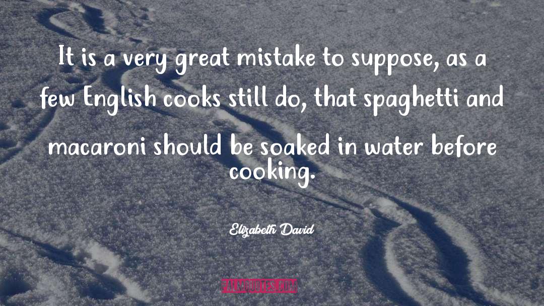 Spaghetti quotes by Elizabeth David