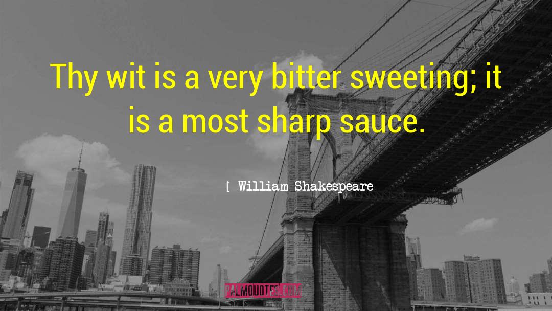 Spaghetti Sauce quotes by William Shakespeare