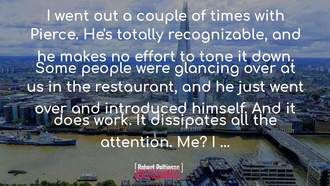 Spago Restaurant quotes by Robert Pattinson