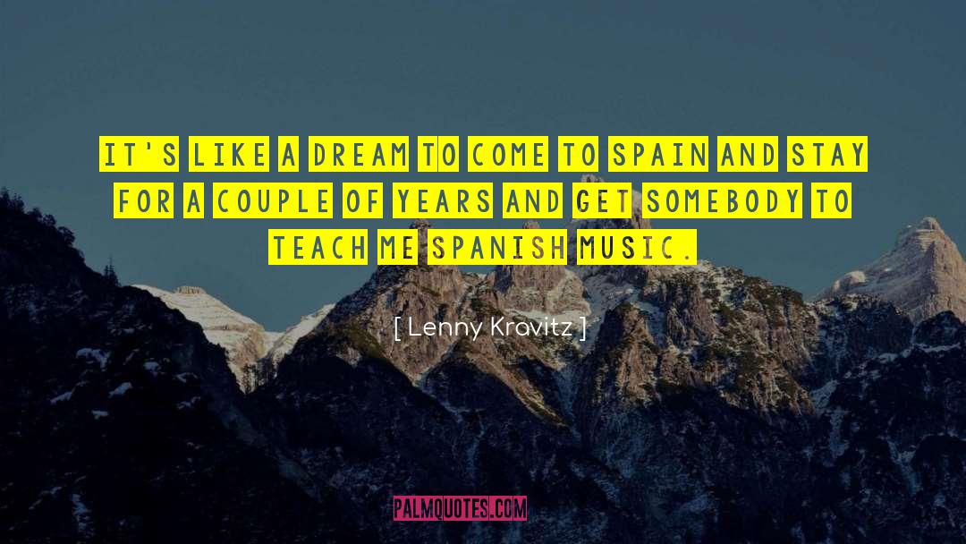 Spain quotes by Lenny Kravitz