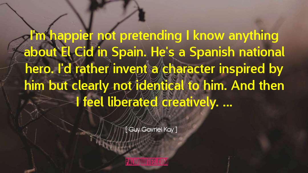 Spain quotes by Guy Gavriel Kay
