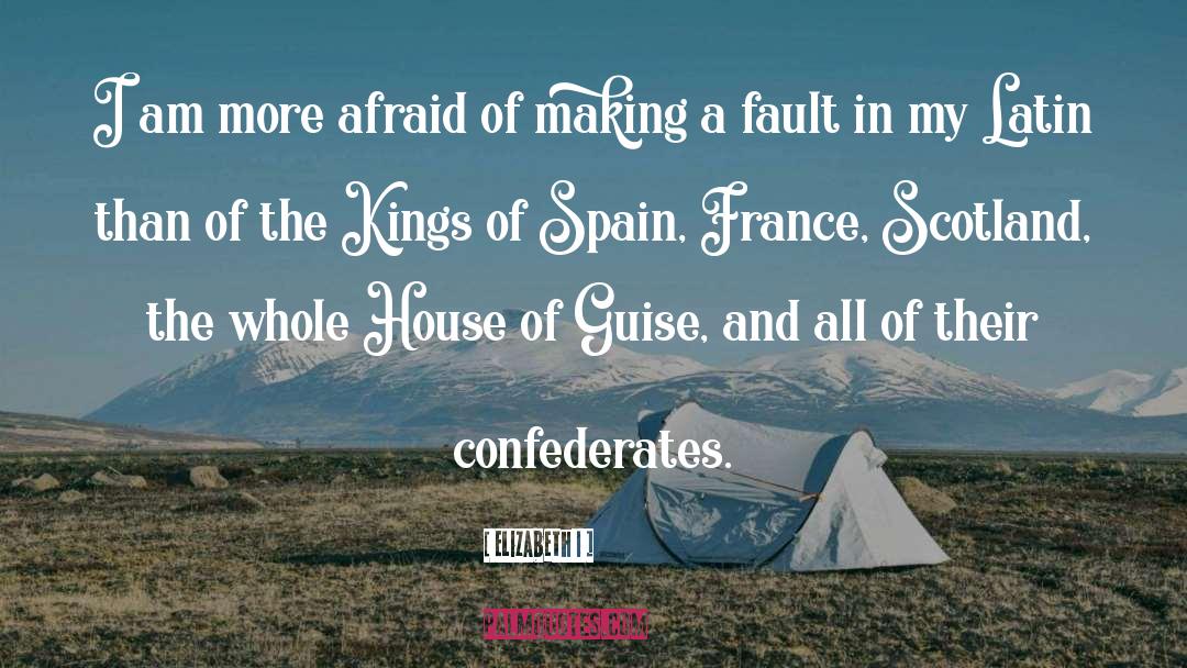 Spain quotes by Elizabeth I