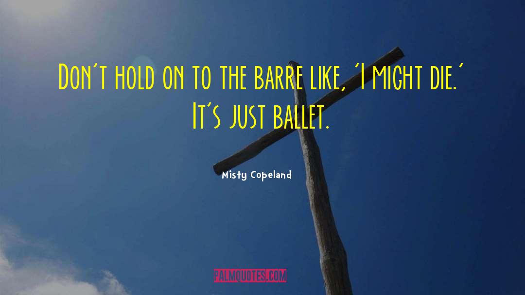 Spandau Ballet quotes by Misty Copeland