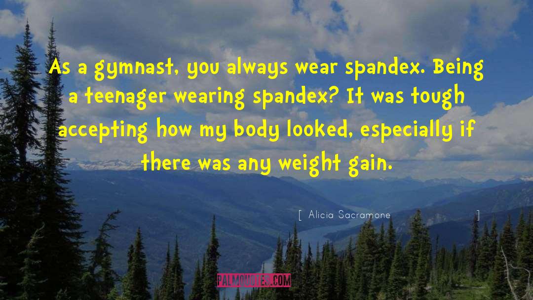 Spandex quotes by Alicia Sacramone