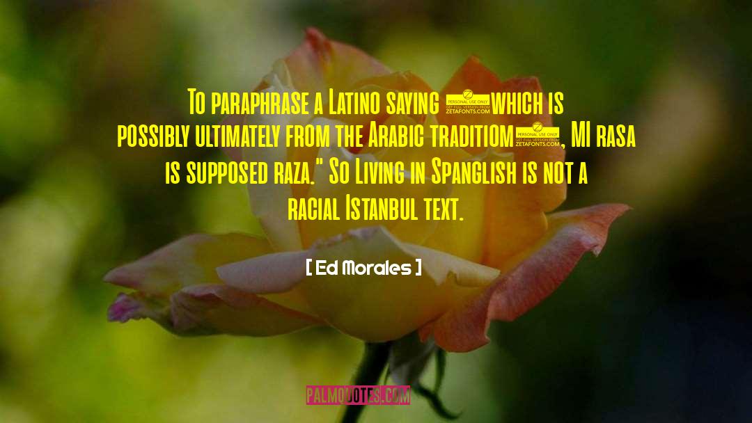 Spanglish quotes by Ed Morales