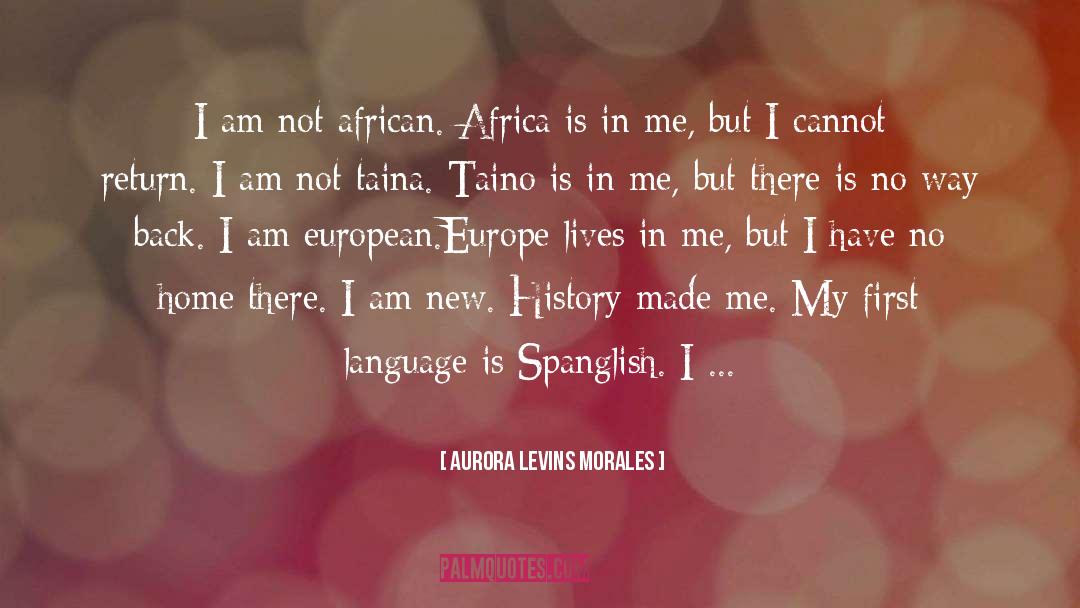 Spanglish quotes by Aurora Levins Morales