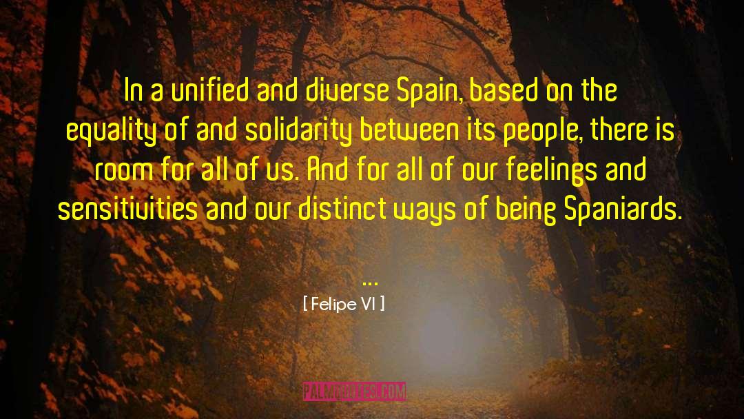 Spaniards quotes by Felipe VI