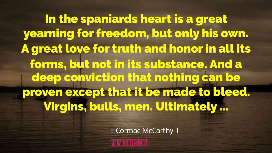 Spaniards quotes by Cormac McCarthy