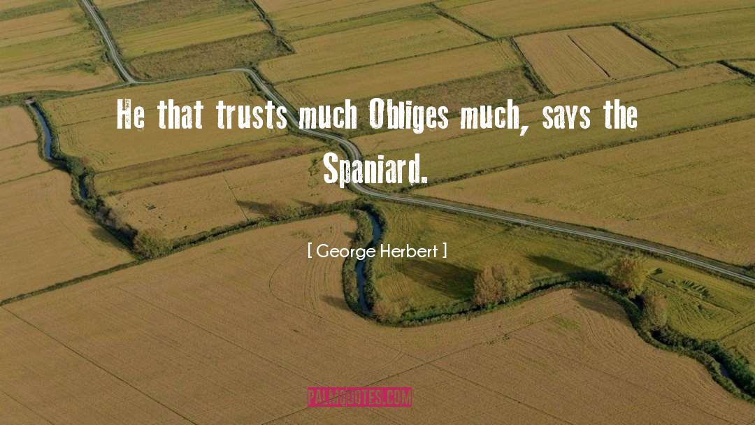 Spaniards quotes by George Herbert