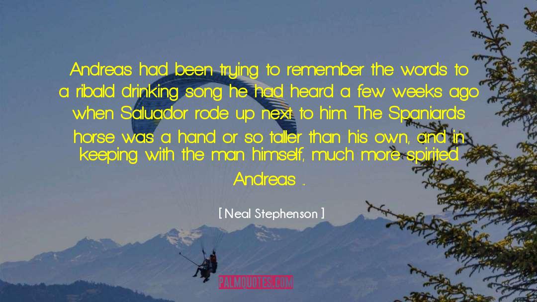 Spaniards quotes by Neal Stephenson