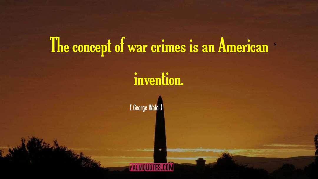 Spanish American War quotes by George Wald