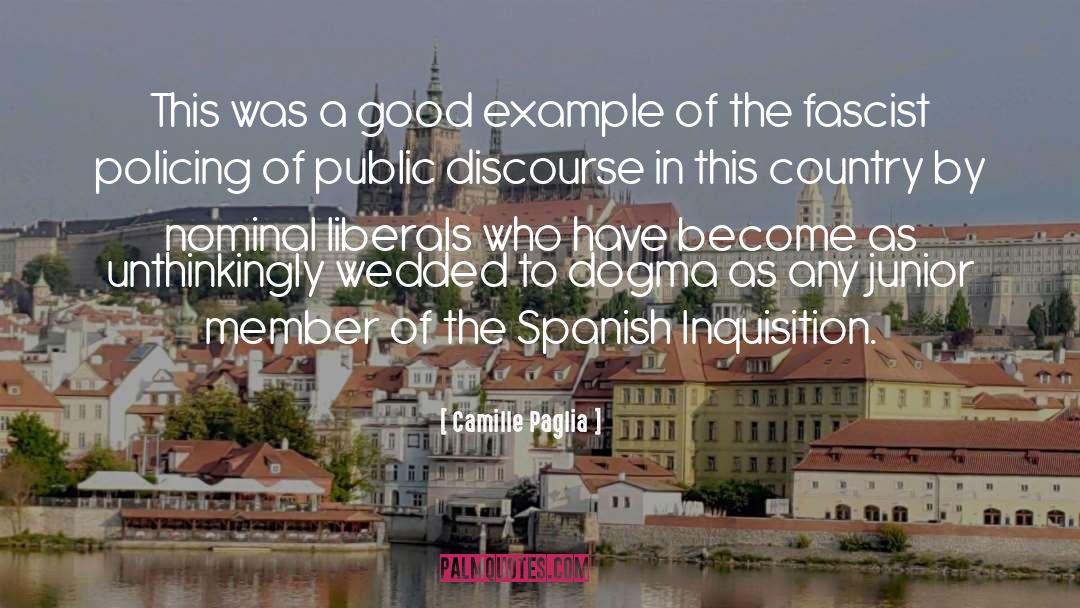 Spanish Inquisition quotes by Camille Paglia