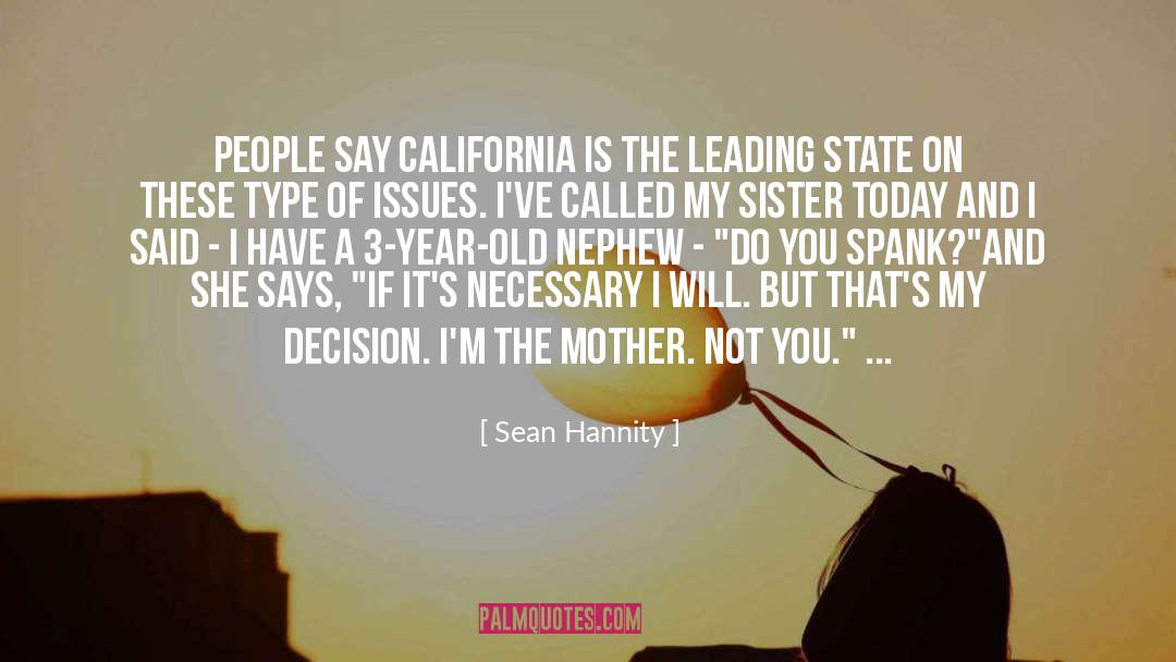 Spank Me quotes by Sean Hannity