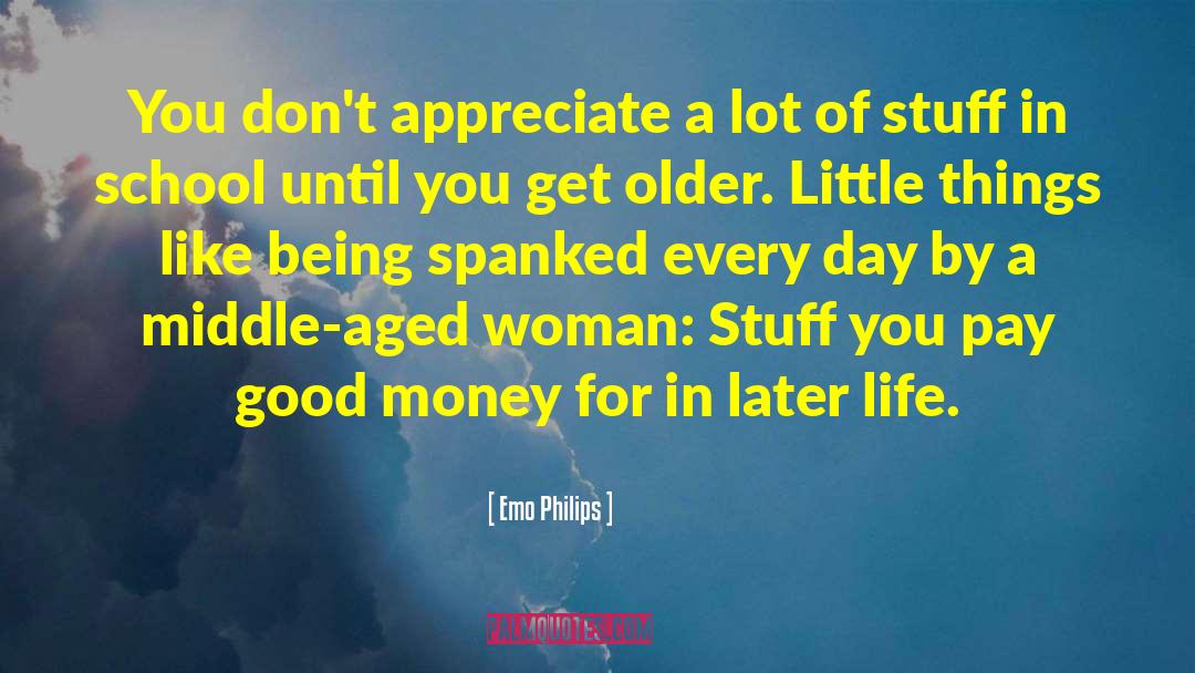 Spanked quotes by Emo Philips