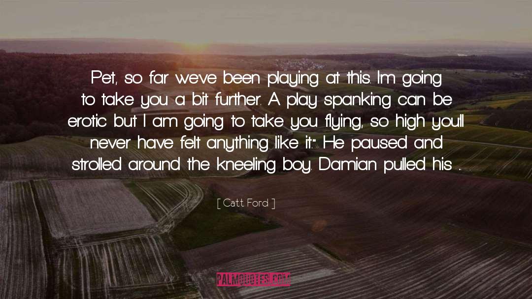 Spanking quotes by Catt Ford