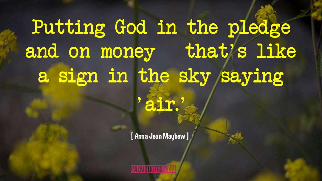 Spare Money quotes by Anna Jean Mayhew