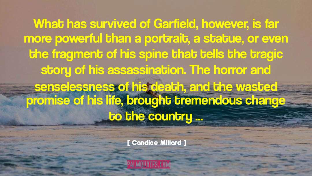 Spared quotes by Candice Millard