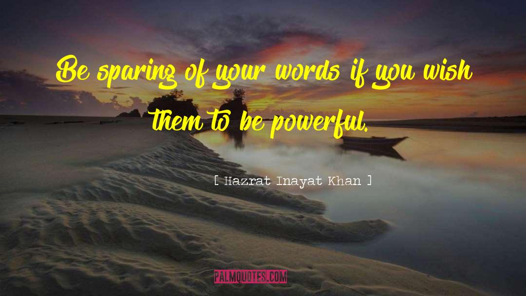 Sparing quotes by Hazrat Inayat Khan