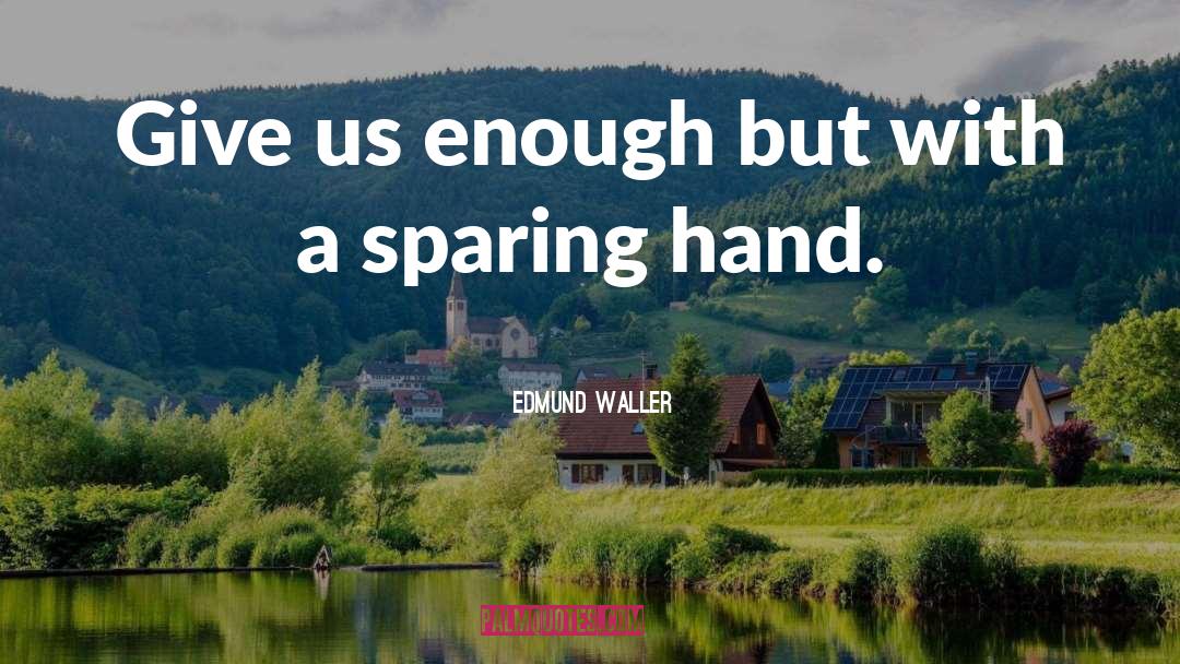 Sparing quotes by Edmund Waller