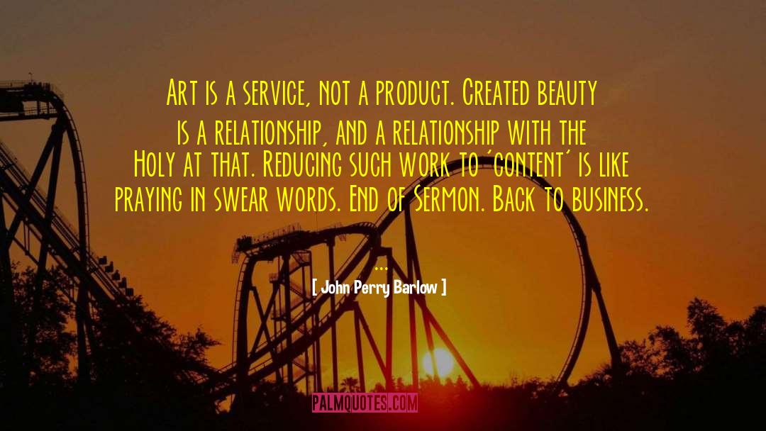 Spark In A Relationship quotes by John Perry Barlow