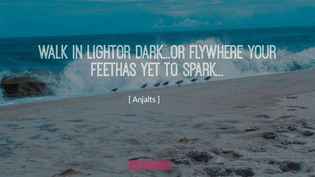 Spark quotes by Anjalts