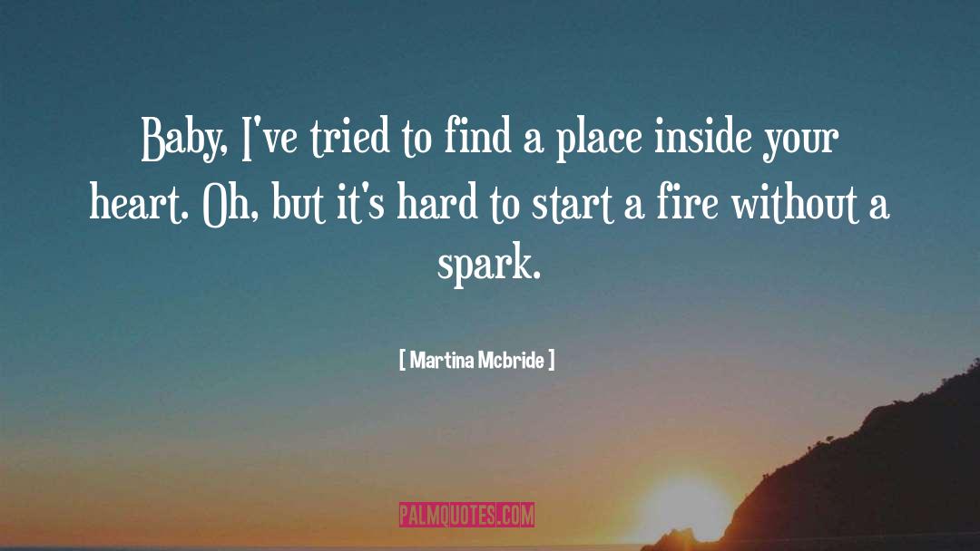 Spark quotes by Martina Mcbride