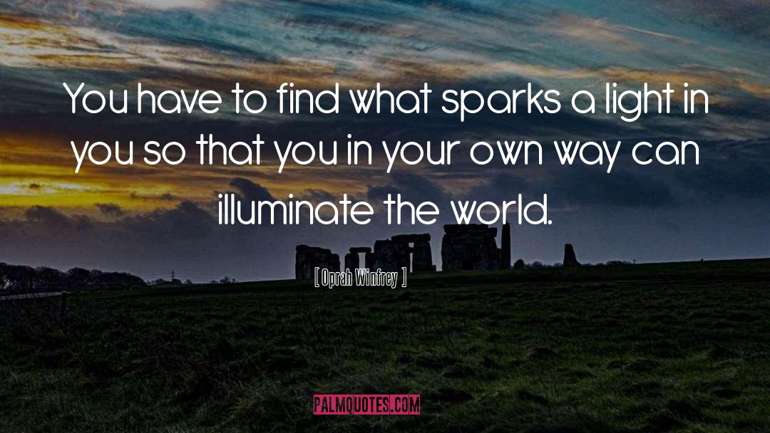Spark quotes by Oprah Winfrey