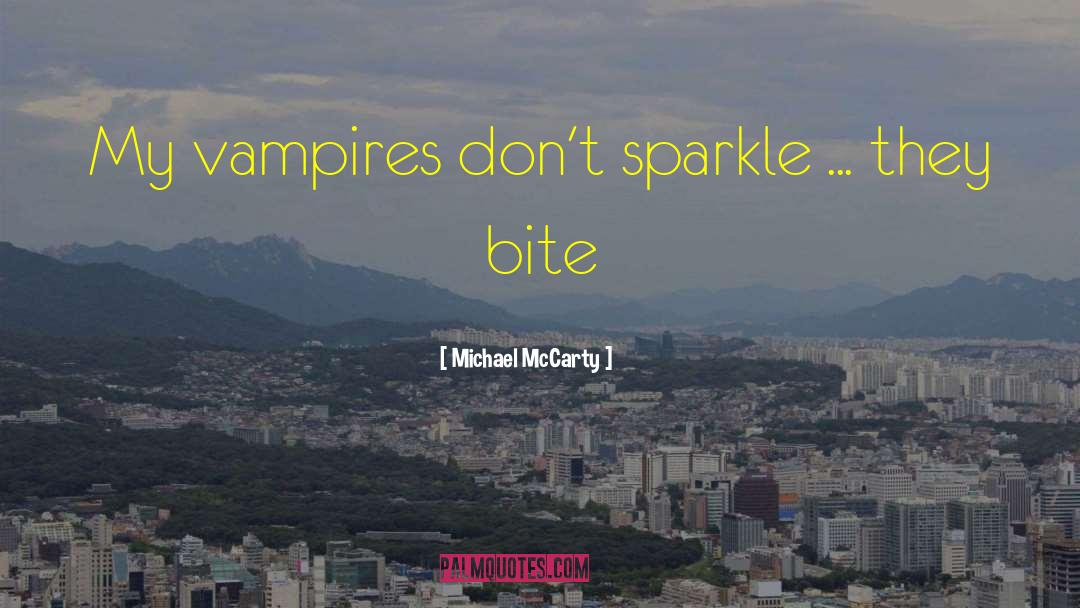 Sparkle quotes by Michael McCarty
