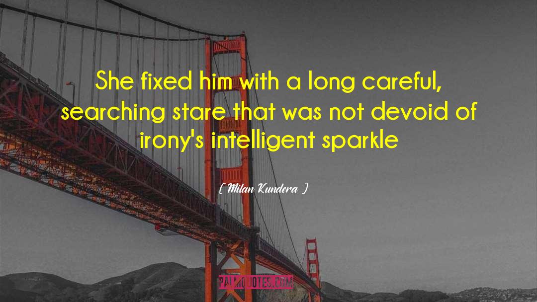 Sparkle quotes by Milan Kundera