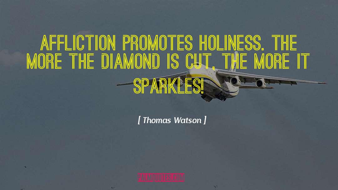 Sparkles quotes by Thomas Watson