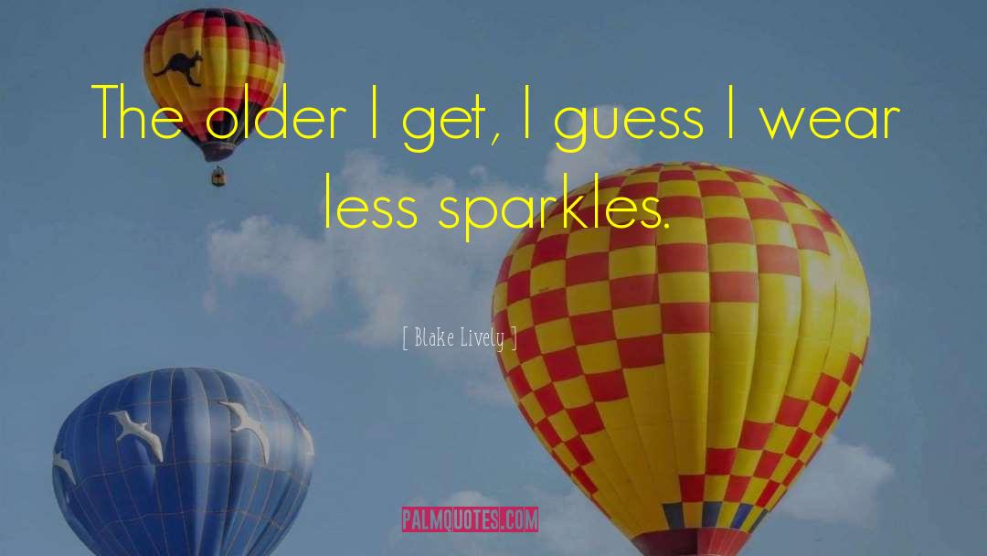 Sparkles quotes by Blake Lively