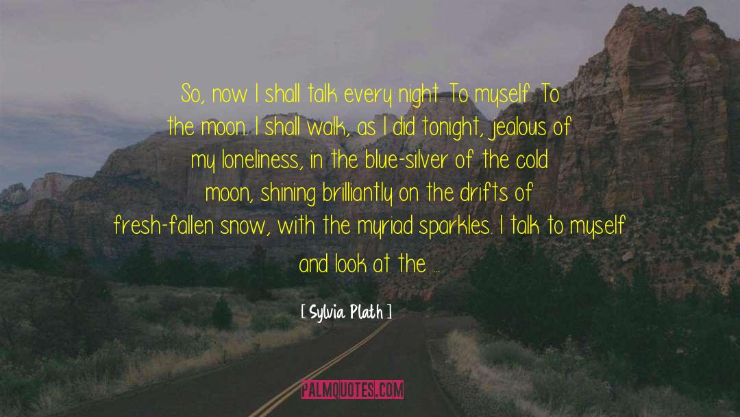 Sparkles quotes by Sylvia Plath