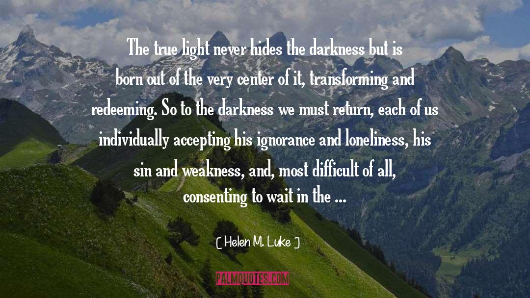 Sparkling Darkness quotes by Helen M. Luke