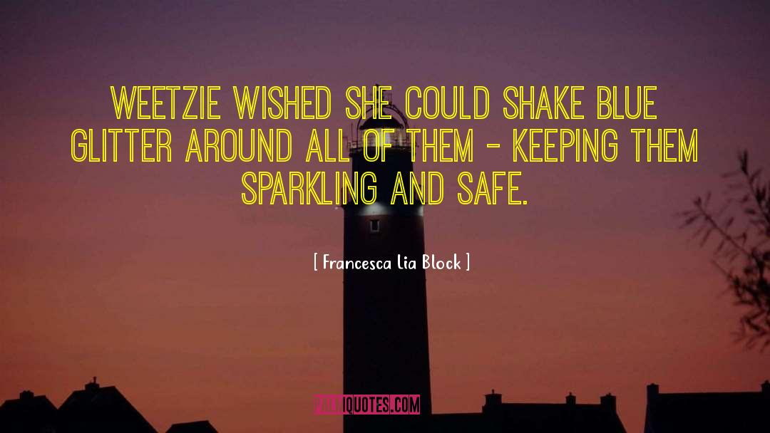 Sparkling quotes by Francesca Lia Block