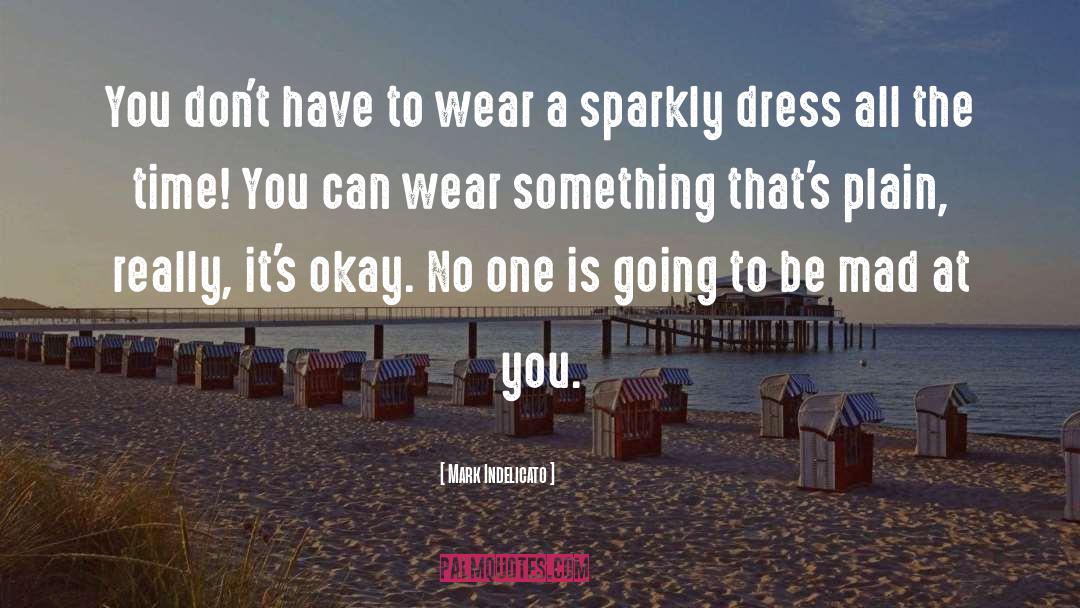Sparkly quotes by Mark Indelicato