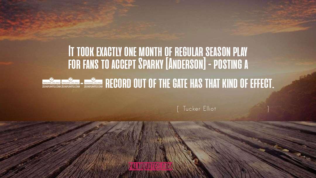 Sparky Anderson quotes by Tucker Elliot