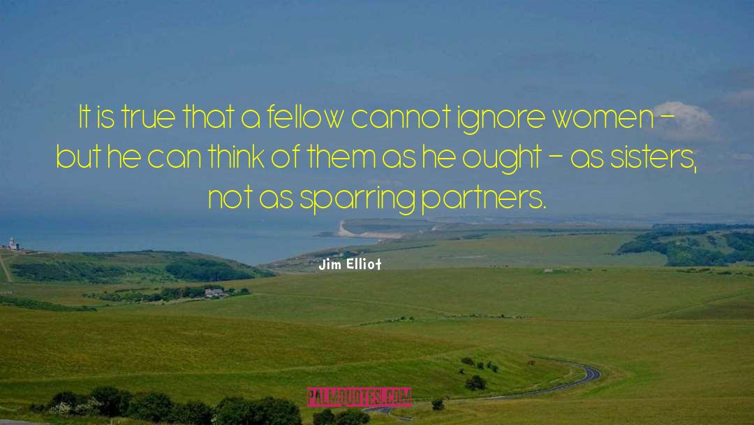 Sparring quotes by Jim Elliot