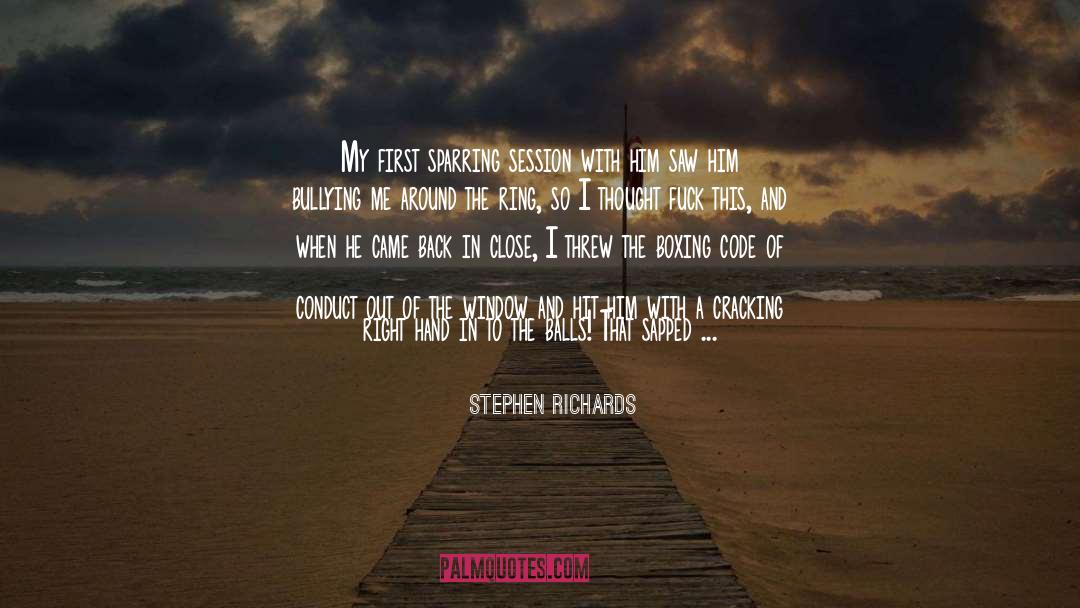 Sparring quotes by Stephen Richards