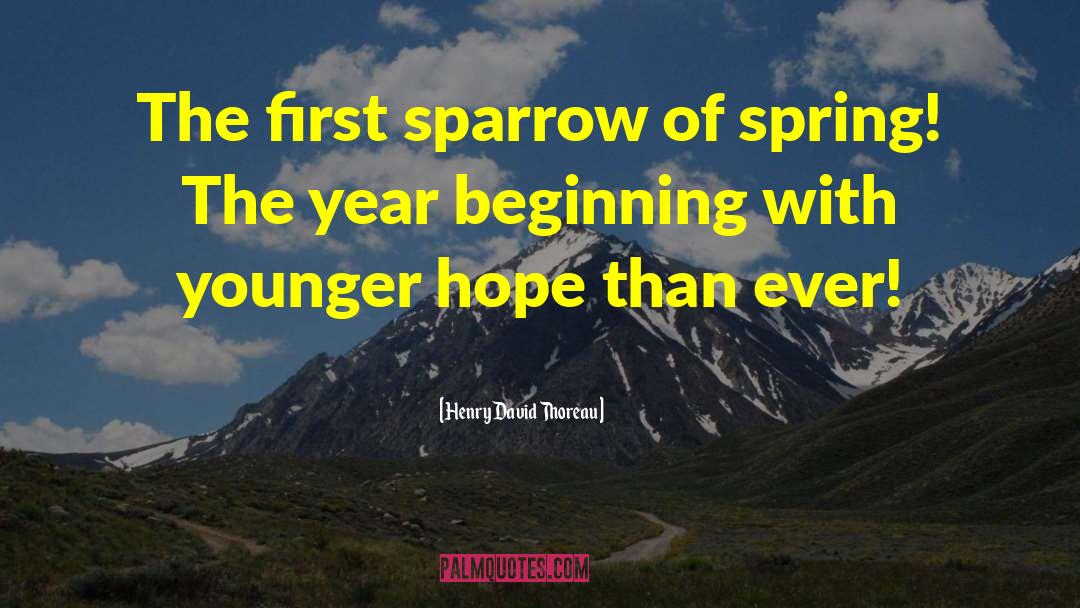 Sparrows quotes by Henry David Thoreau