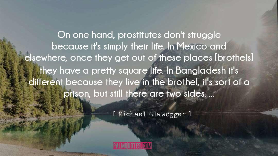 Sparso Bangladesh quotes by Michael Glawogger