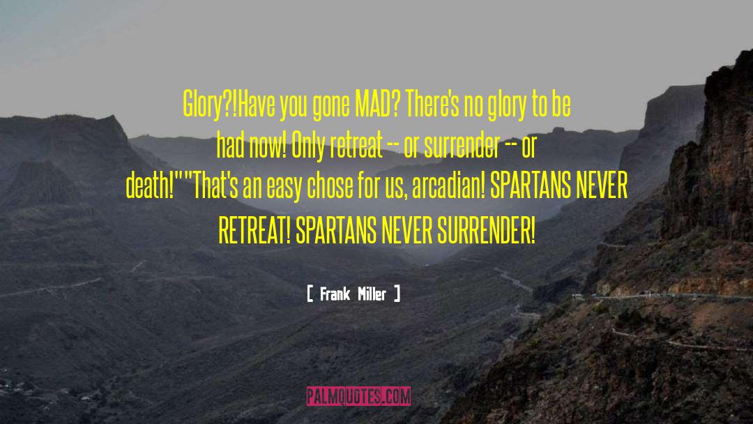 Spartans quotes by Frank Miller