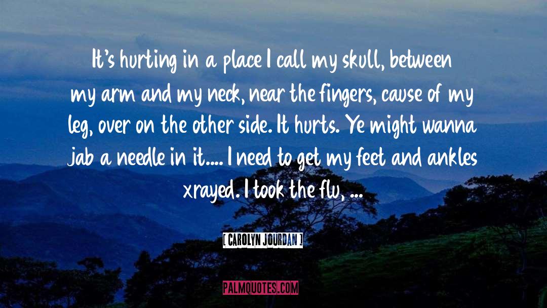 Spasms In Ankles And Feet quotes by Carolyn Jourdan