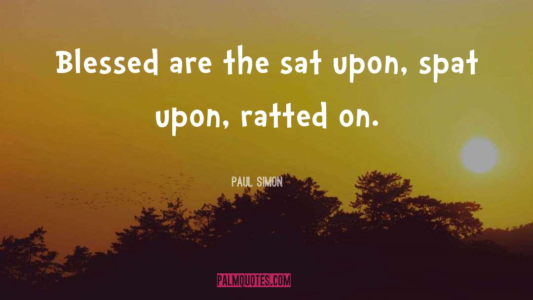 Spats quotes by Paul Simon