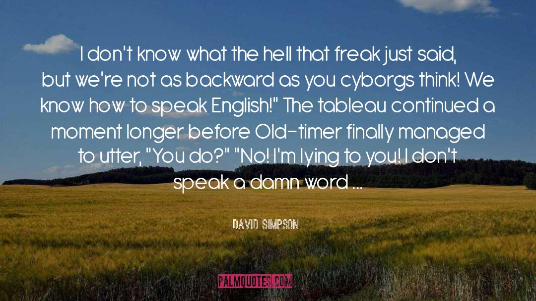 Speak English quotes by David Simpson