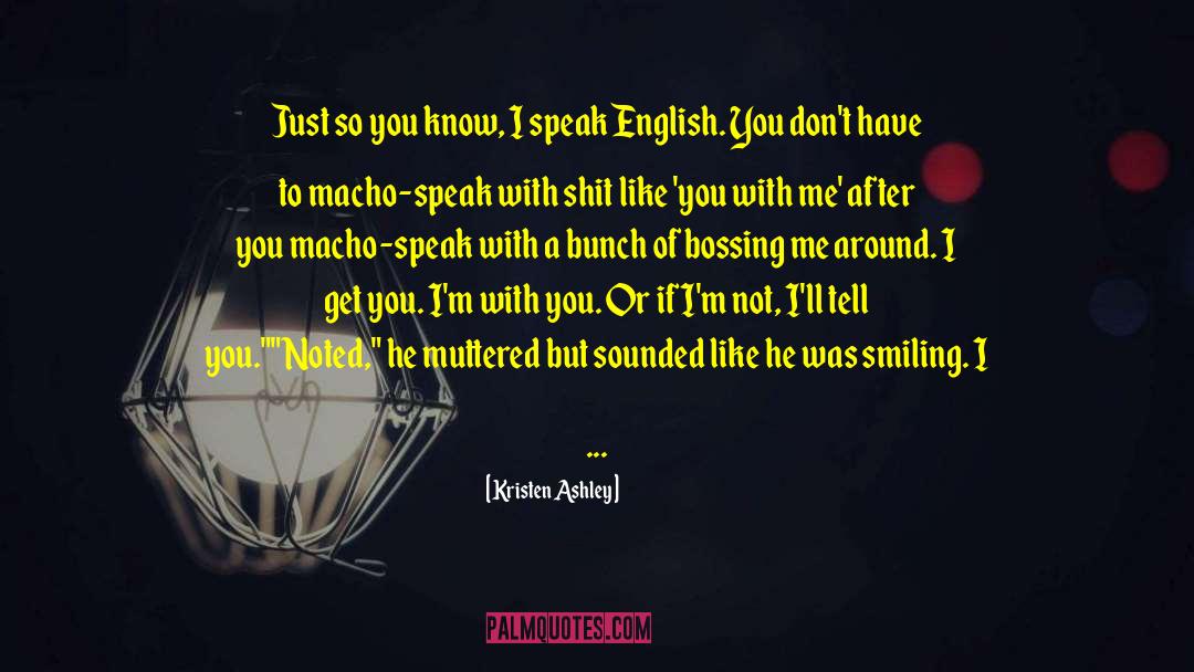 Speak English quotes by Kristen Ashley