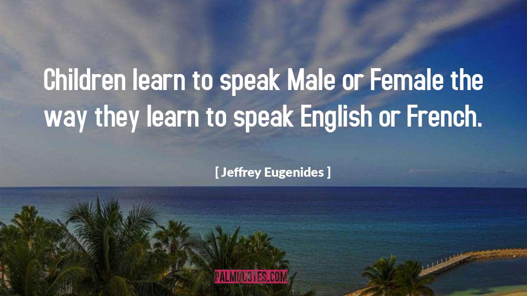 Speak English quotes by Jeffrey Eugenides